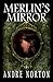 Merlin's Mirror by Andre Norton