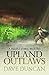 Upland Outlaws by Dave Duncan