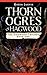 Thorn Ogres Of Hagwood by Robin Jarvis