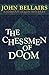 The Chessmen of Doom by John Bellairs The Chessmen of Doom by John Bellairs
