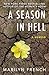 A Season in Hell: A Memoir