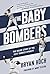 The Baby Bombers by Bryan Hoch