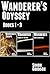 Wanderer's Odyssey: Books 1-3