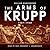 The Arms of Krupp by William Manchester