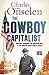The Cowboy Capitalist: John...