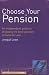 Choose Your Pension ("Which?" Consumer Guides)