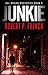 Junkie (Cal Rogan Mysteries...
