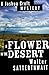 A Flower in the Desert: A J...