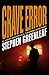 Grave Error (The John Marshall Tanner Mysteries Book 1)