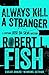 Always Kill a Stranger (The Captain José Da Silva Mysteries)