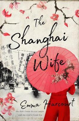 The Shanghai Wife (Kindle Edition)