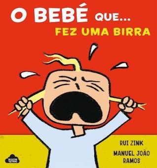 O Bebé que... Fez uma Birra