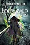 I, Outlawed (Santina, #1)