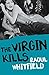 The Virgin Kills