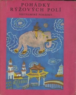 Pohádky rýžových polí - vietnamské pohádky
