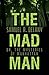 The Mad Man: Or, The Mysteries of Manhattan