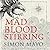 Mad Blood Stirring