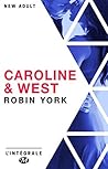 Caroline & West - L'Intégrale (Les Intégrales Milady) (French Edition)