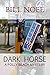 Dark Horse by Bill Noel