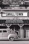Small Town: The S...