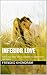 Inferior Love: Life is too short yet so complex to understand and learn