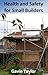 Health and Safety for Small Builders