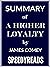Summary of A Higher Loyalty...