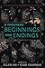 A Thousand Beginnings and Endings