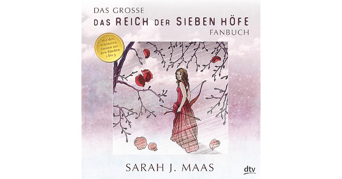 Das große Reich der Sieben HöfeFanbuch by Sarah J. Maas Das große Reich der Sieben HöfeFanbuch by Sarah J. Maas