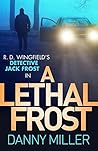 A Lethal Frost: DI Jack Frost series 5 (DI Jack Frost Prequel)