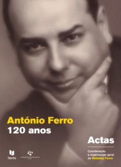 António Ferro, 120 anos depois : actas (Paperback)