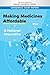 Making Medicines Affordable by National Academies of Scien...