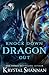 Knock Down Dragon Out (Soulmate Shifters in Mystery, Alaska, #1)