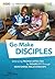 Go Make Disciples by Mike Dobes