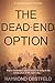 The Dead-End Option (Harry ...