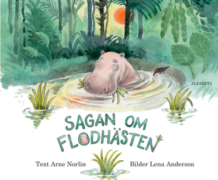Sagan om flodhästen (Hardcover)