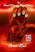 The Dead Woman's Hand Trilogy: Set in the Carolina Daemonic Universe