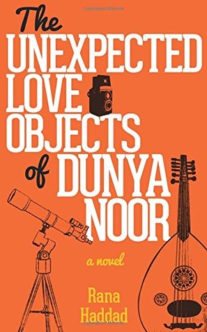 The Unexpected Love Objects of Dunya Noor (Paperback)