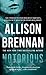 Notorious by Allison Brennan