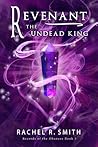 Revenant: The Undead King (Records of the Ohanzee #5) Revenant: The Undead King (Records of the Ohanzee #5)