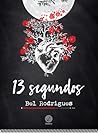 13 Segundos by Bel Rodrigues