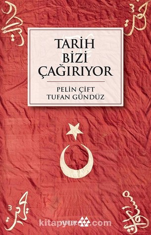 Tarih Bizi Çağırıyor