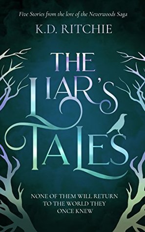 The Liar's Tales: Five Stories from the Lore of the Neverwoods Saga (Kindle Edition)