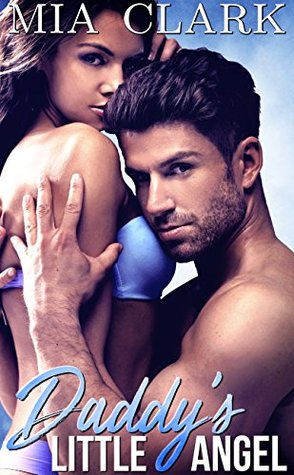 Daddy's Little Angel (Daddy Issues Book 2)