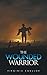 The Wounded Warrior by Virginia Egbujor