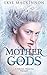 Mother of Gods (Daughter of Winter #0.5)
