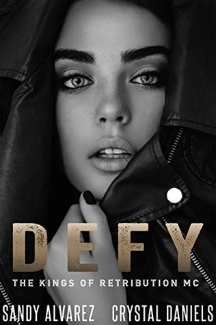 Defy (The Kings of Retribution MC, Montana #3.5)