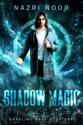 Shadow Magic (Darkling Mage, #1)