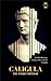 CALIGULA: THE THIRD EMPEROR...