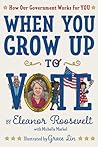 When You Grow Up to Vote by Eleanor Roosevelt